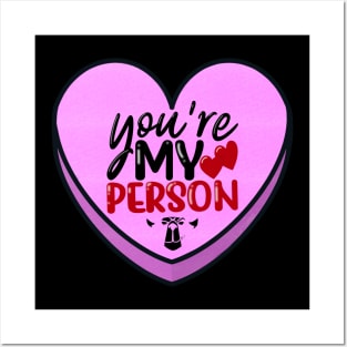 You're My Person Posters and Art